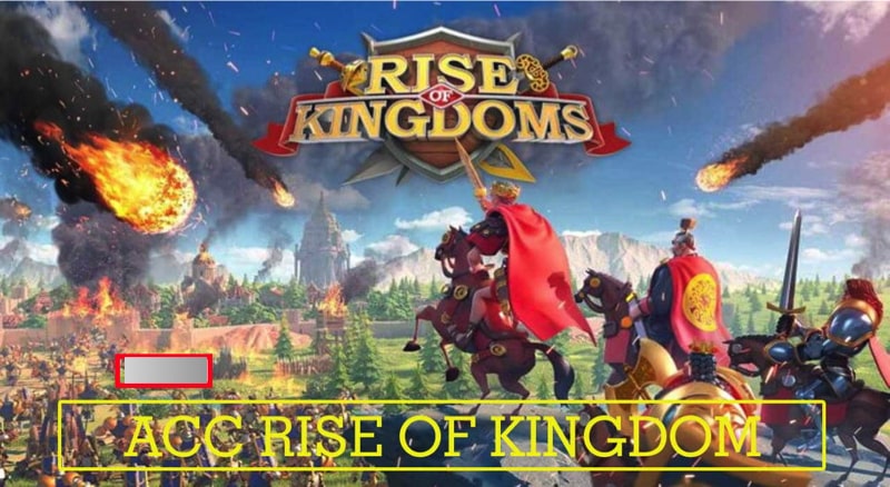 acc rise of kingdom